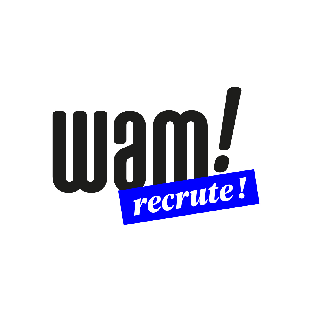 WAM! recrute.